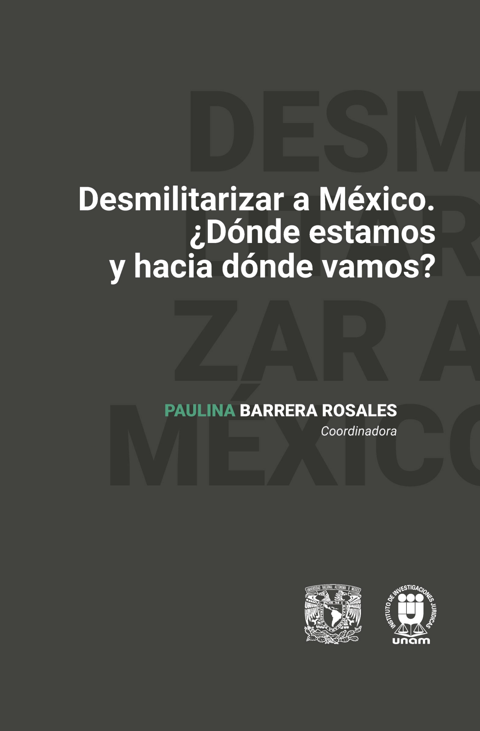 Desmilitarizar a México ¿Dónde estamos y hacia dónde vamos?