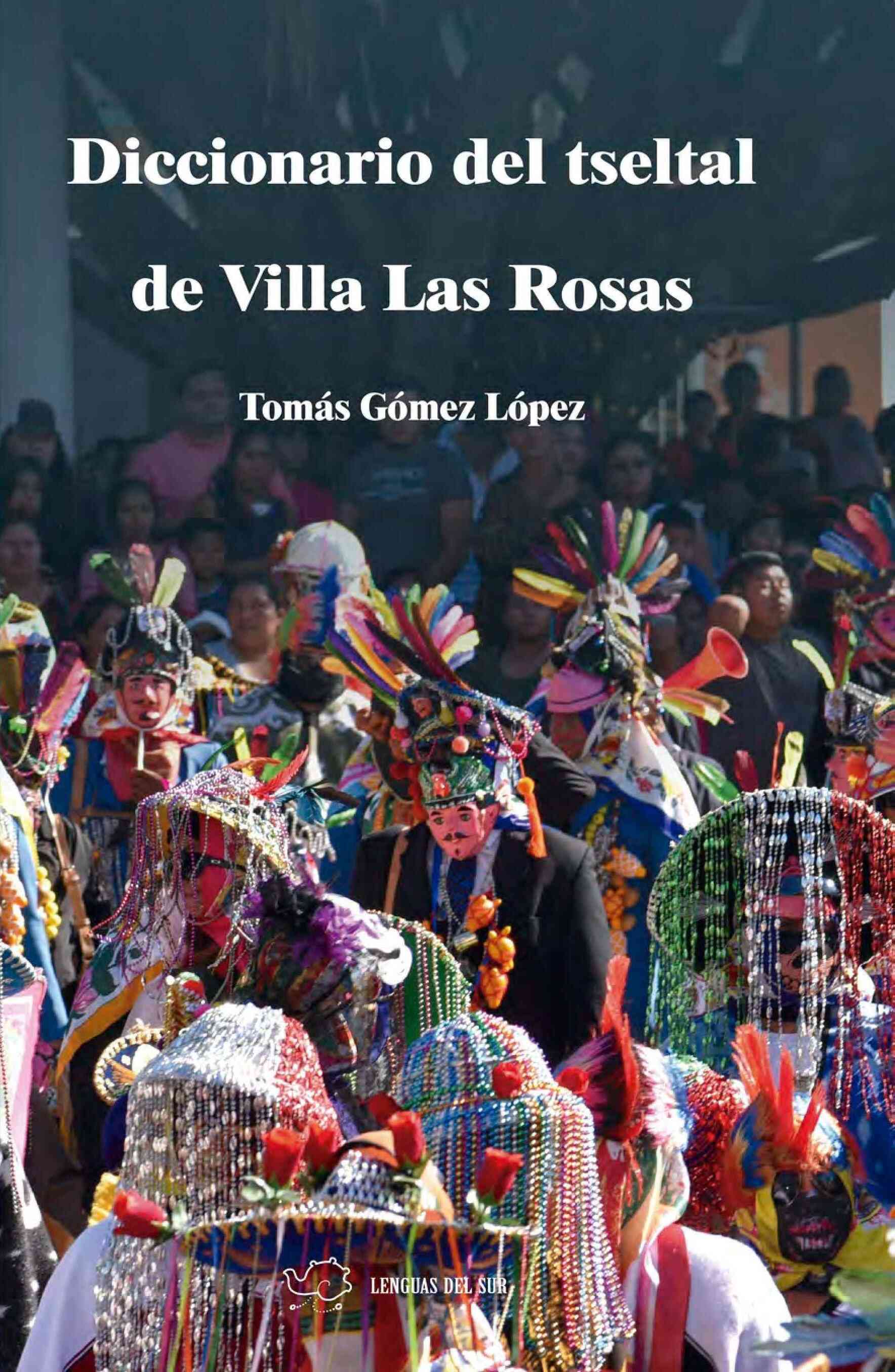 Diccionario del tseltal de Villa Las Rosas