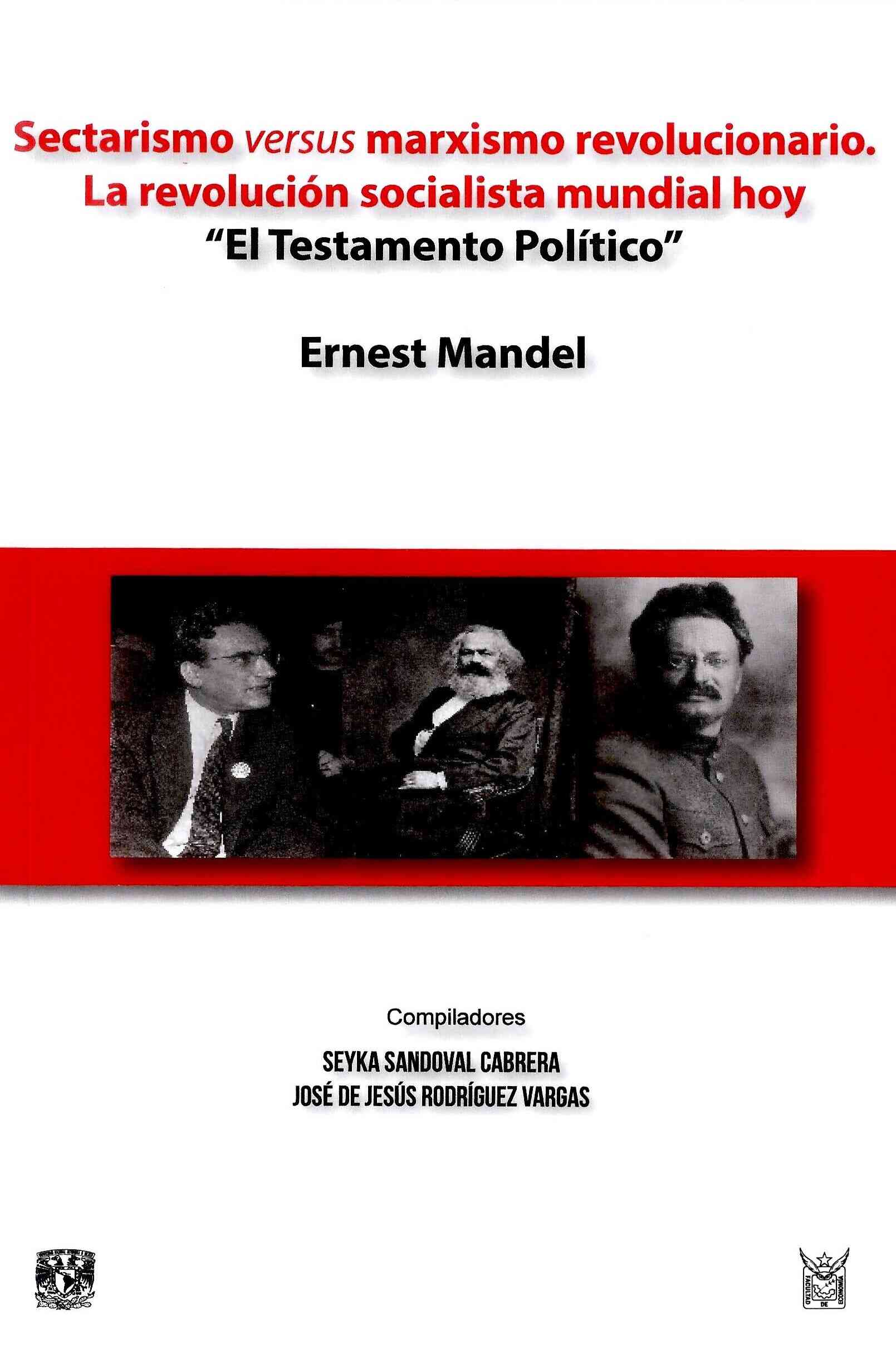 Sectarismo versus marxismo revolucionario. La revolución socialista mundial hoy. 