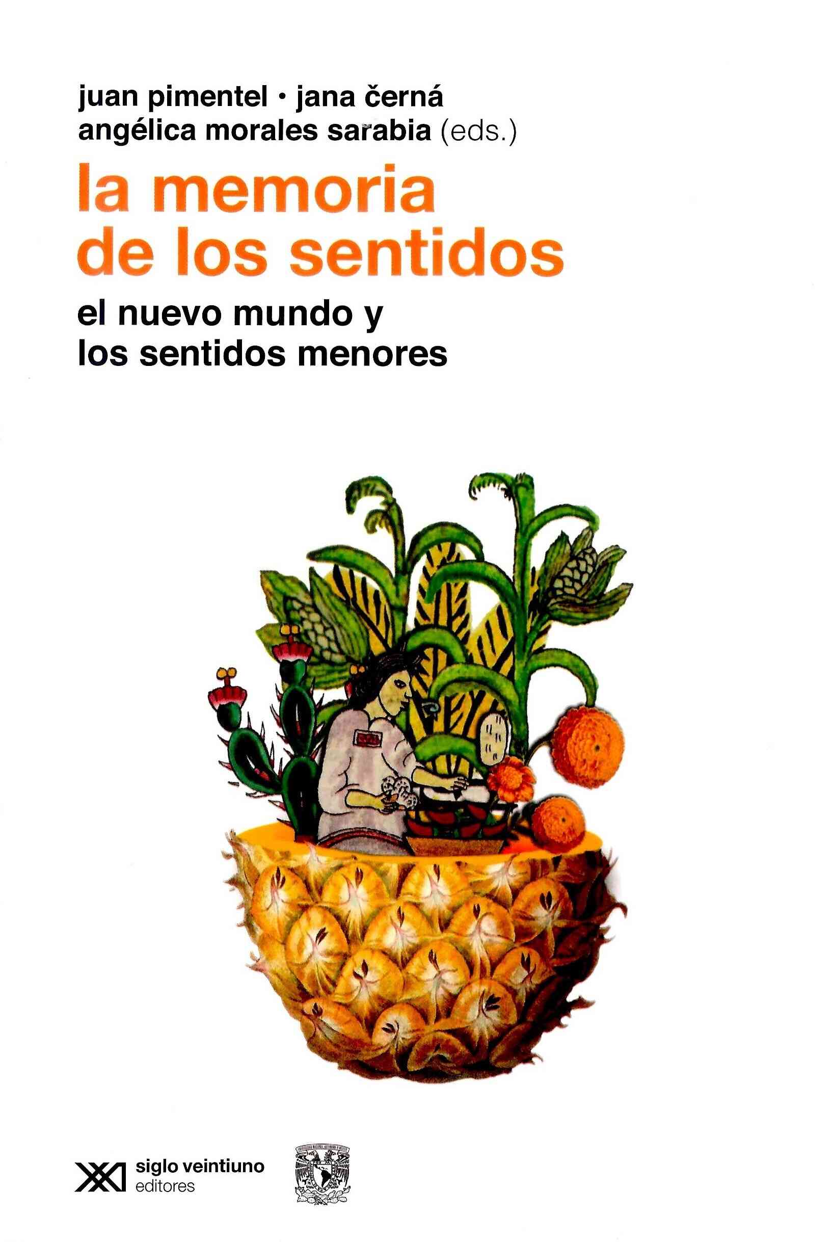 La memoria de los sentidos. El Nuevo Mundo y los sentidos menores