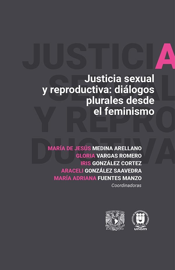 Justicia sexual y reproductiva: diálogos plurales desde el feminismo