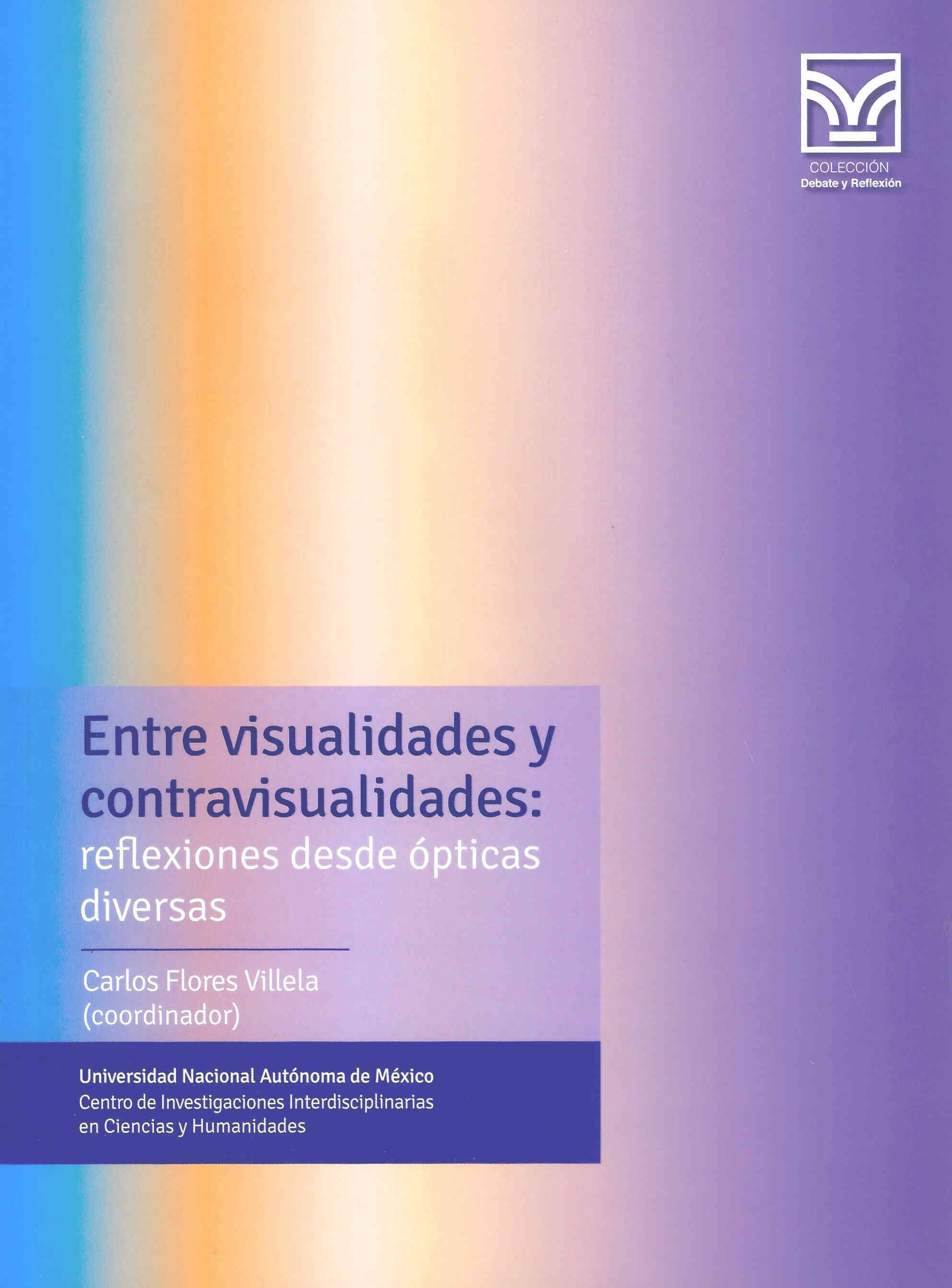 Entre visualidades y contravisualidades: reflexiones desde ópticas diversas