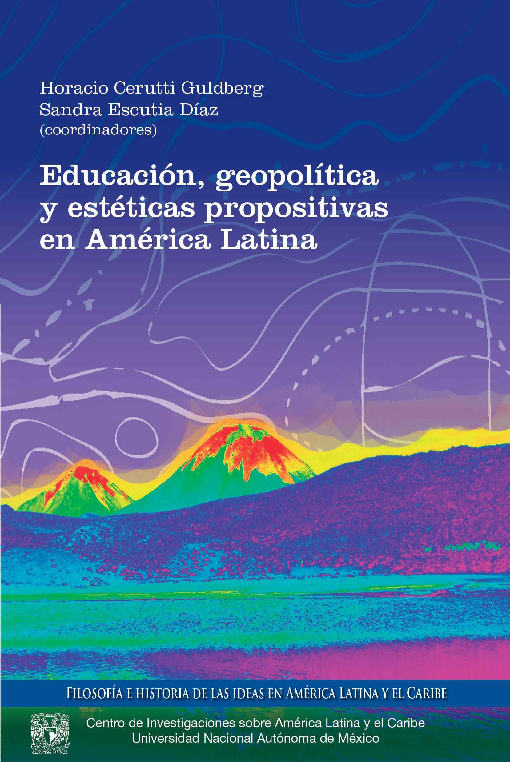 Educación, geopolítica y estéticas propositivas en América Latina
