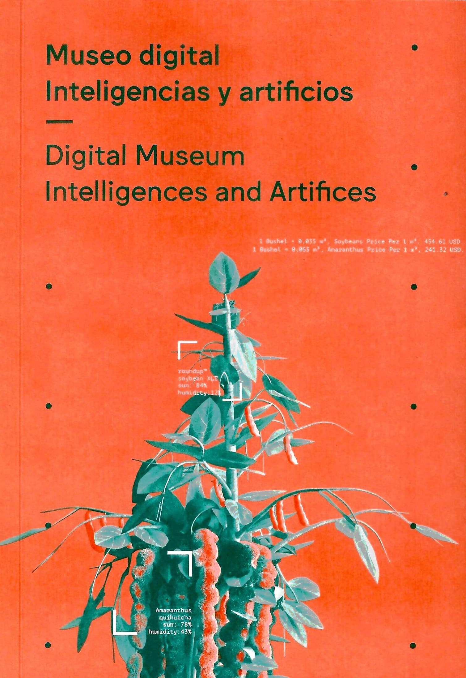 Museo digital. Inteligencias y artificios/ Digital Museum. Intelligences and Artifices