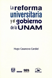 La reforma universitaria y el gobierno de la UNAM.