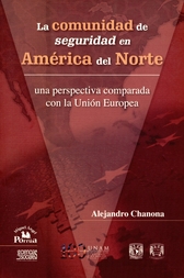 La comunidad de seguridad en América del norte. Una perspectiva comparada con la unión europea