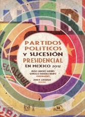 Partidos políticos y sucesión presidencial en México 2012