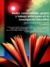 Redes, comunidades, grupos y trabajo entre pares en la investigación educativa