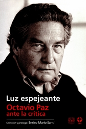 Luz espejeante. Octavio Paz ante la crítica