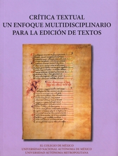 Crítica textual. Un enfoque multidisciplinario para la edición de textos