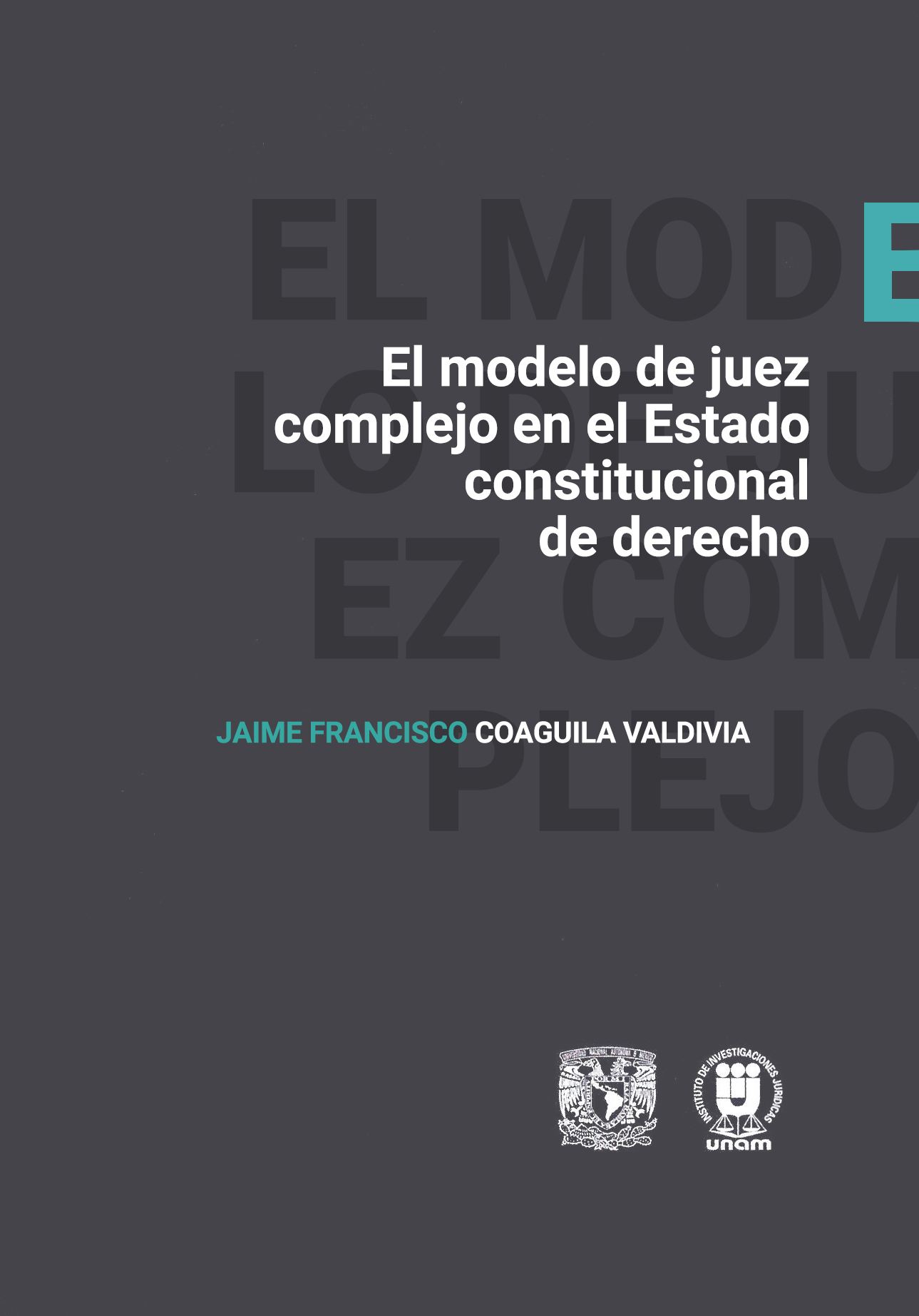 El modelo de juez complejo en el Estado constitucional de derecho