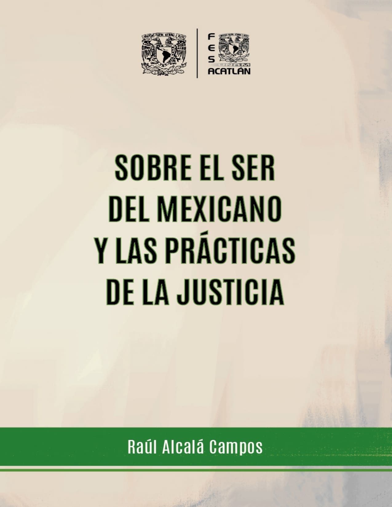 Sobre el ser del mexicano y las prácticas de la justicia