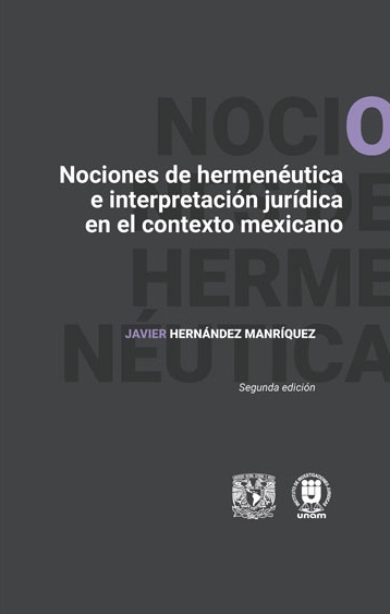 Nociones de hermenéutica e interpretación jurídica en el contexto mexicano
