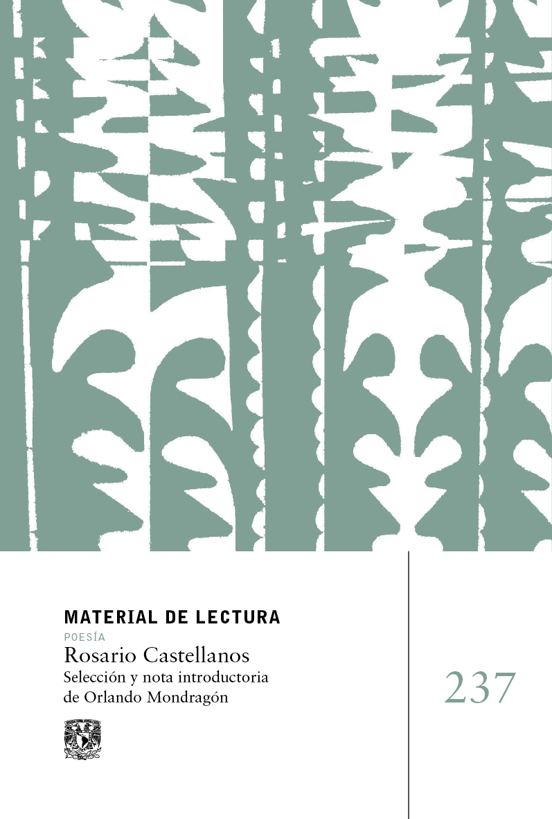Rosario Castellanos. Material de lectura. 237. Poesía. Nueva época