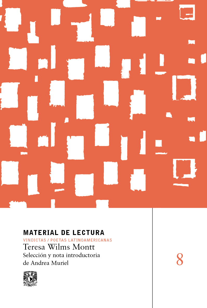 Teresa Wilms Montt. Material de lectura núm. 8. Vindictas. Poetas Latinoamericanas