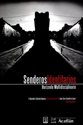 Senderos identitarios. Horizonte multidisciplinario