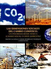 Las dimensiones sociales del cambio climático: un panorama desde México. ¿Cambio social o crisisambiental?