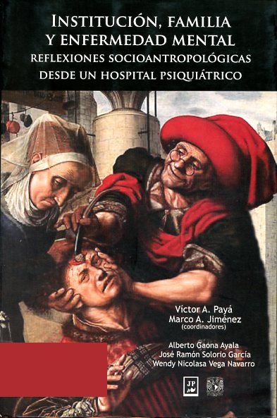 Institución, familia y enfermedad mental: reflexiones socioantropológicas desde un hospital