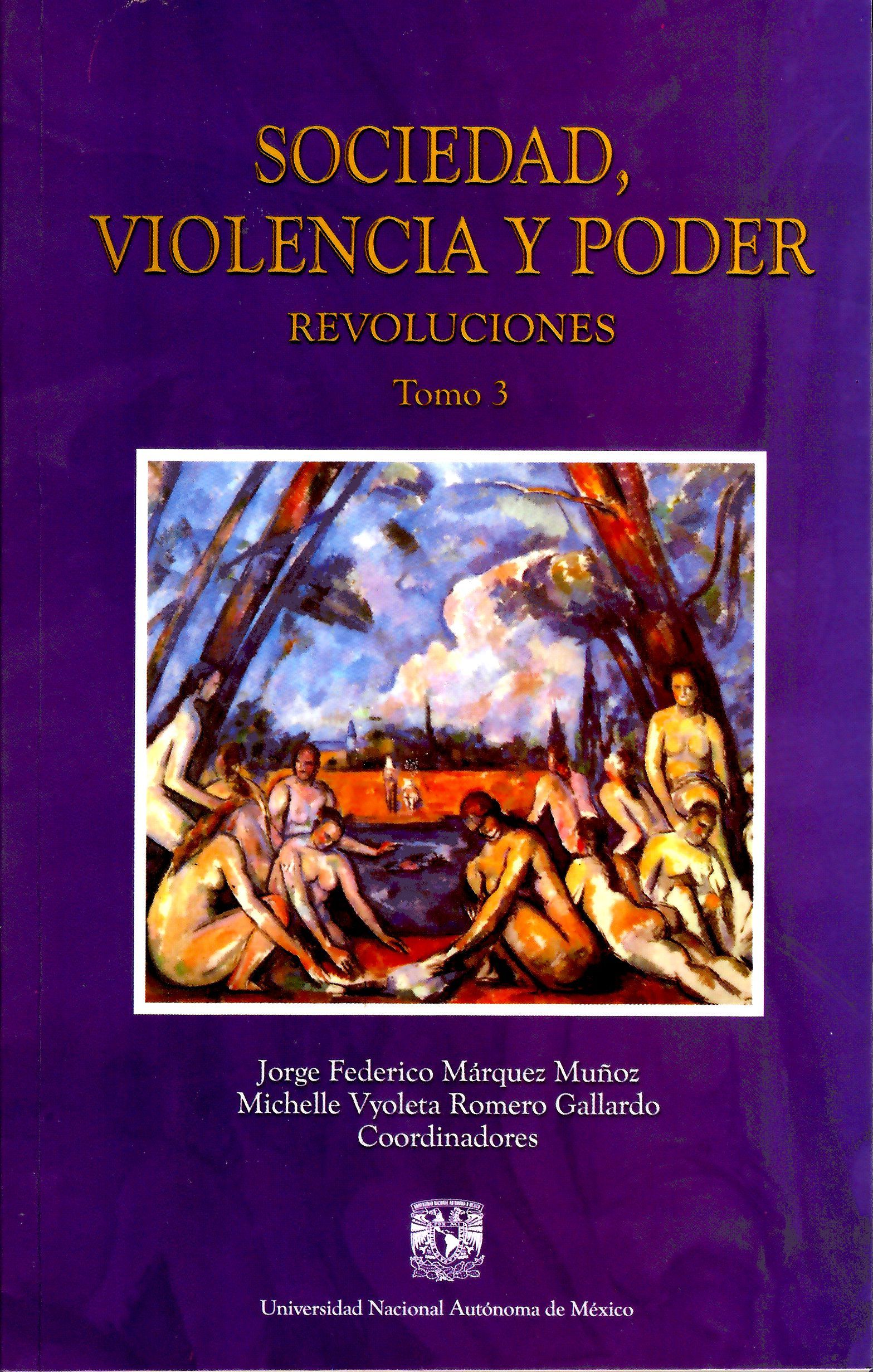 Sociedad, violencia y poder. Revoluciones. Tomo III