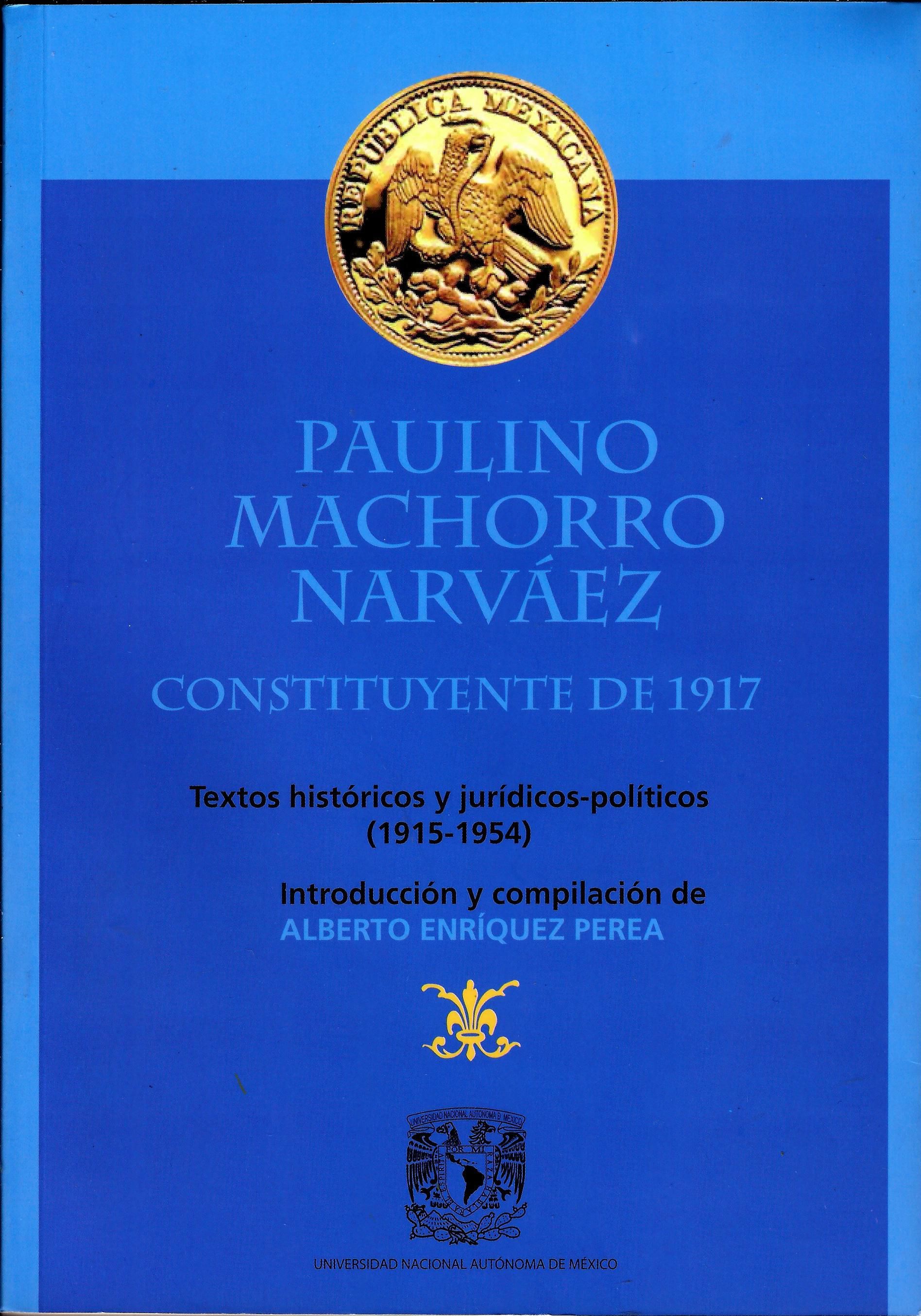 Paulino Machorro Narváez. Constituyente de 1917