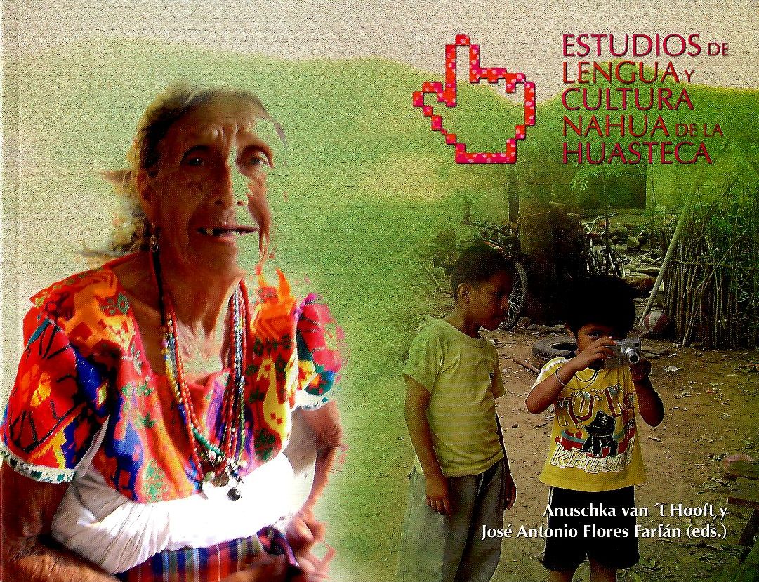 Estudios de lengua y cultura nahua de la Huasteca