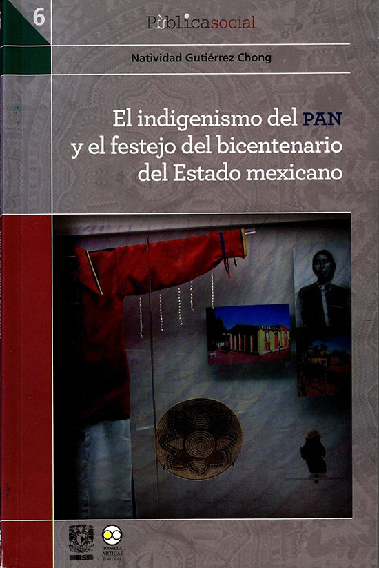 El indigenismo del PAN y el festejo del bicentenario del Estado mexicano