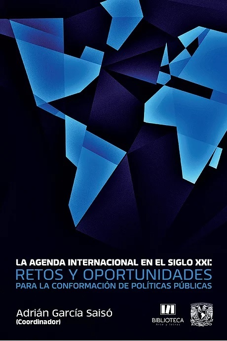 La agenda internacional en el siglo XXI: retos y oportunidades para la conformación de políticas