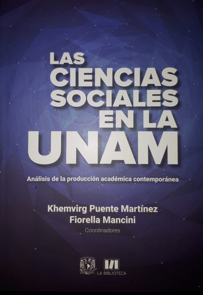 Las ciencias sociales en la UNAM. Análisis de la producción académica contemporánea