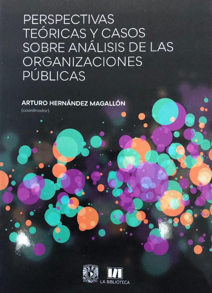 Perspectivas teóricas y casos sobre análisis de las organizaciones públicas