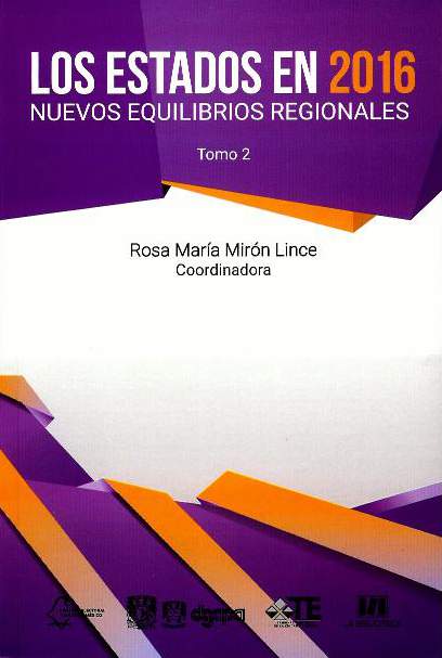 Los estados en 2016. Nuevos equilibrios regionales Tomo 2