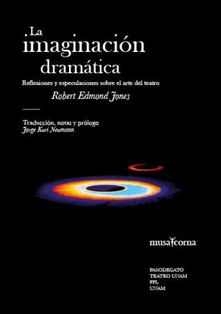 La imaginación dramática: reflexiones y especulaciones sobre el arte del teatro