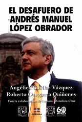 El desafuero de Andrés Manuel López Obrador