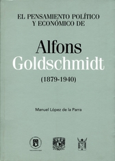 El pensamiento político y económico de Alfons Goldschmidt (1879-1940)