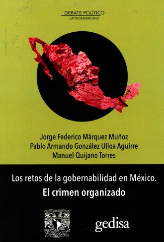 Los retos de la gobernabilidad en México. El crimen organizado