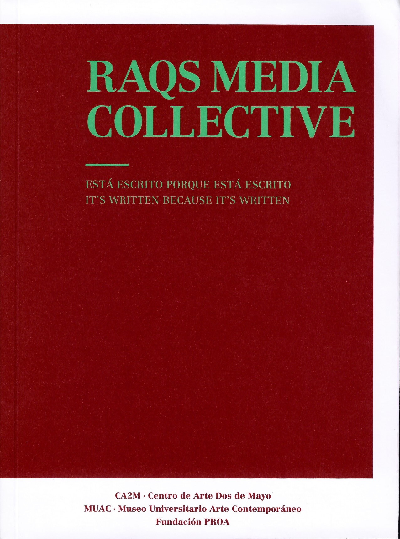 Raqs media collective.Está escrito porque está escrito