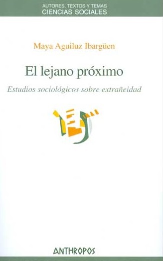 Lejano próximo, estudios sociológicos sobre extrañeidad