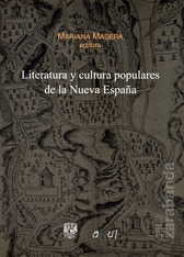 Literatura y cultura populares de la Nueva España