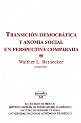 Transición democrática y anomia social en perspectiva comparada