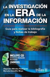 La investigación en la era de la información, guía para realizar la bibliografía y fichas de trabajo