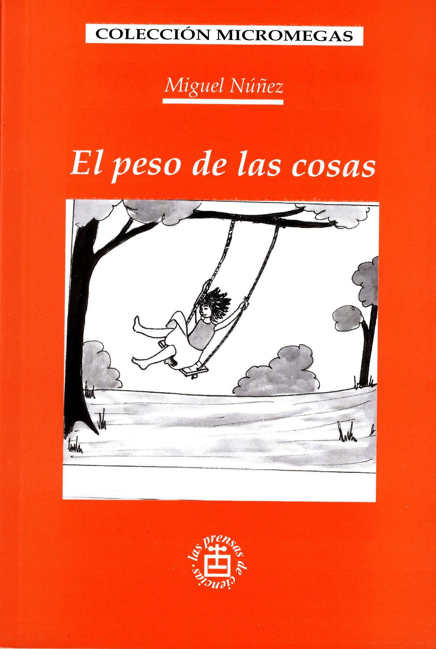 El peso de las cosas Cuento familiar con algunas reflexiones y disertaciones sobre el tema