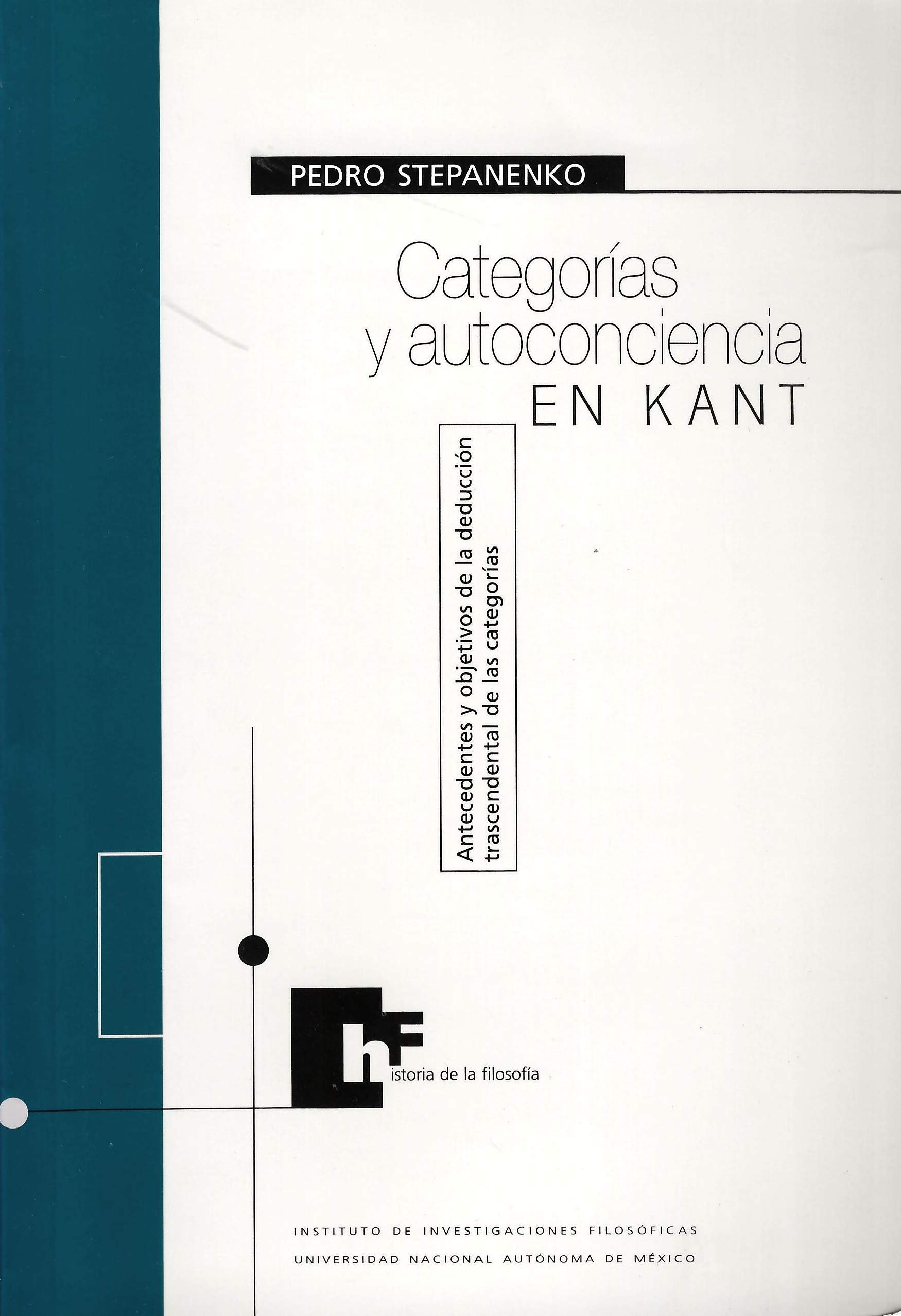 Categorías y autoconciencia en Kant. Antecedentes y objetivos de la deducción trascendental de las categorías