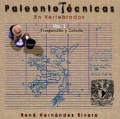 Paleontoteclínicas en vertebrados Vol. 1. Prospección y colecta