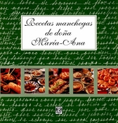 Recetas manchegas de Doña María-Ana