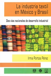 La industria textil en México y Brasil. Dos vías nacionales de desarrollo industrial