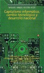 Capitalismo informático, cambio tecnológico y desarrollo nacional