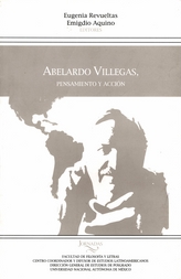 Abelardo Villegas. Pensamiento y acción