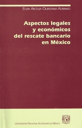 Aspectos legales y económicos del rescate bancario en México