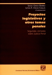 Proyectos legislativos y otros temas penales. Segundas jornadas sobre justicia penal