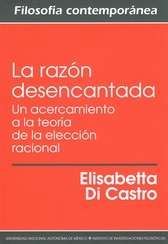 La razón desencantada: un acercamiento a la teoría de la elección racional