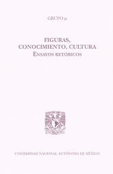 Figuras, conocimiento, cultura, ensayos retóricos